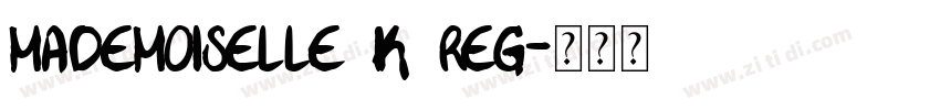 Mademoiselle ·K· Reg字体转换
